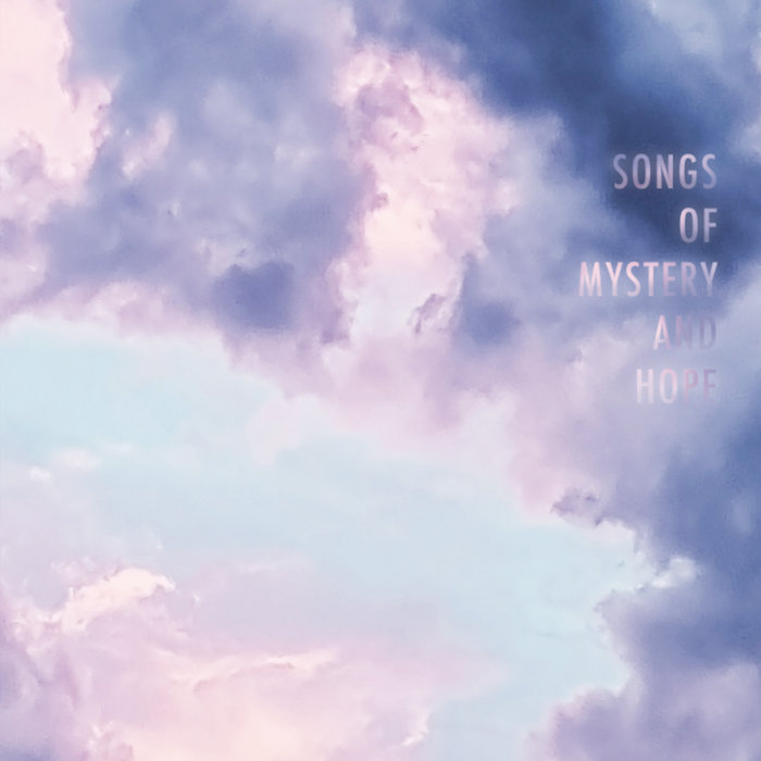 Album art work of Songs Of Mystery And Hope by Alex Pryrodny
