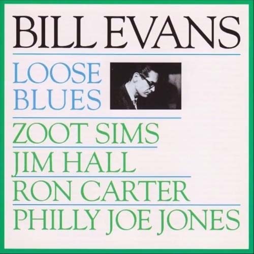 Album art work of Loose Blues by Bill Evans
