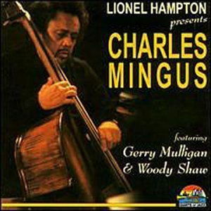 Album art work of 1977 Lionel Hampton Presents Charles Mingus by Charles Mingus