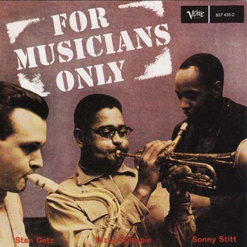 Album art work of For Musicians Only by Dizzy Gillespie, Sonny Stitt & Stan Getz