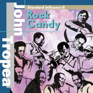 Album art work of Standard Influence II - Rock Candy by John Tropea