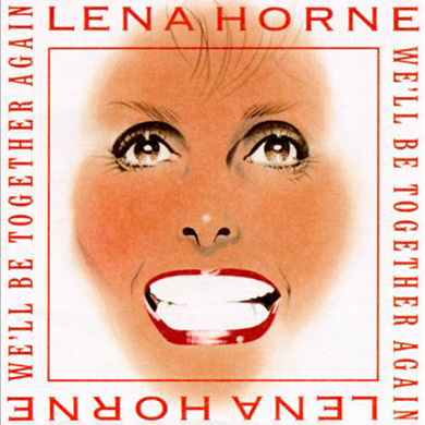 Album art work of We'll Be Together Again by Lena Horne