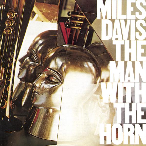 Album art work of The Man With The Horn by Miles Davis