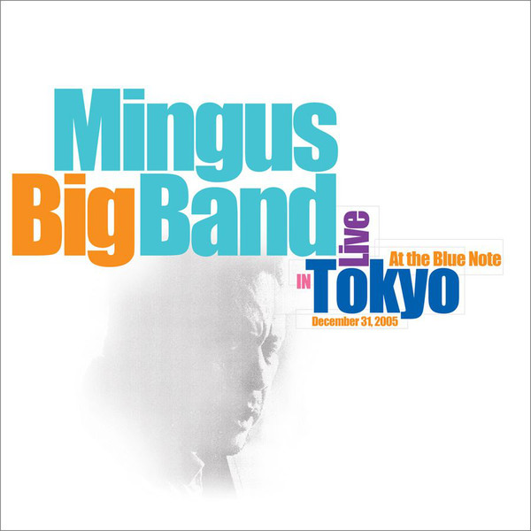 Album art work of Live In Tokyo At The Blue Note by Mingus Big Band