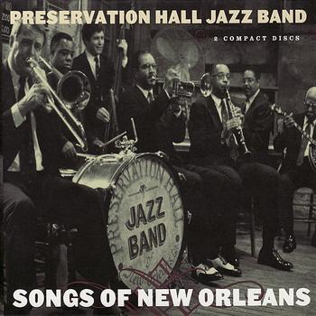 Album art work of Songs Of New Orleans by Preservation Hall Jazz Band