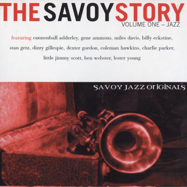 Album art work of The Savoy Story, Vol. 1 - Jazz by Various Artists
