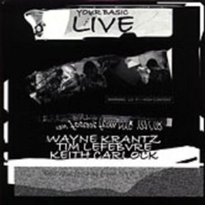 Album art work of Your Basic Live by Wayne Krantz